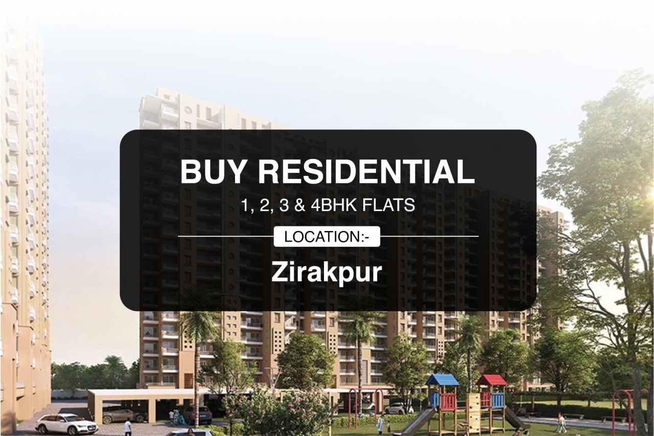 Buy Residential Properties in Zirakpur - Mohali