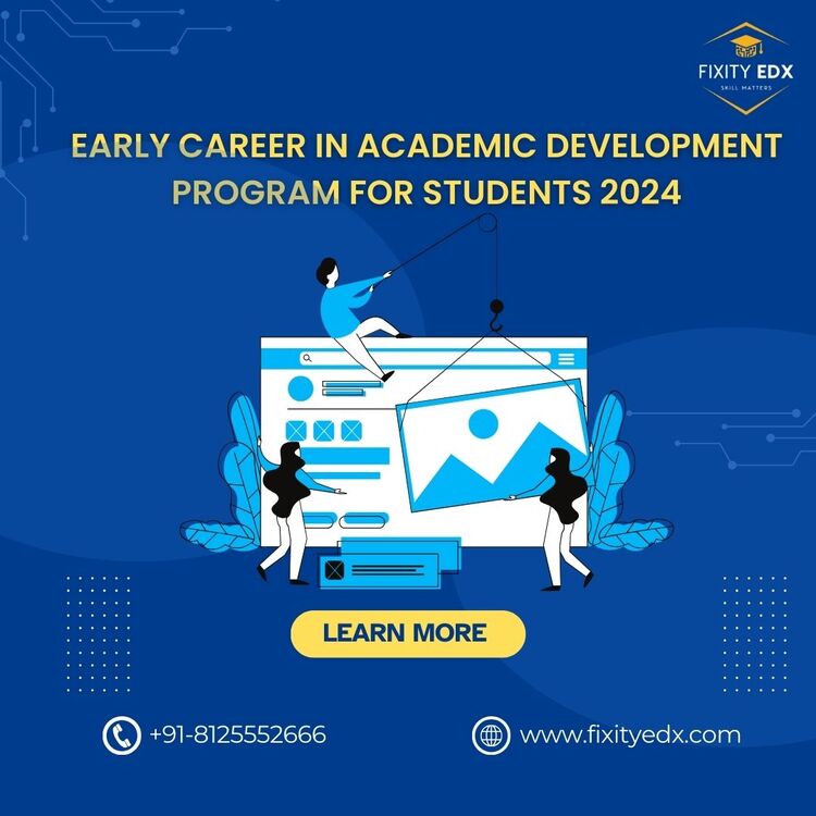 Early career in Academic development program for students 2024