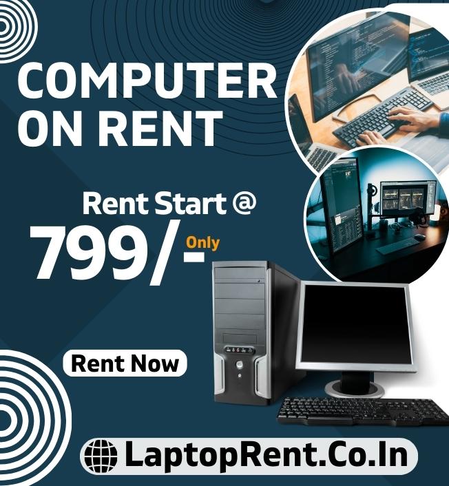 Computer on rent only In Mumbai @ just 799/-  - Mumbai