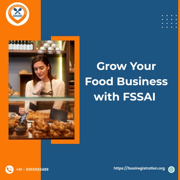 Grow Your Food Business with FSSAI  - Trivandrum