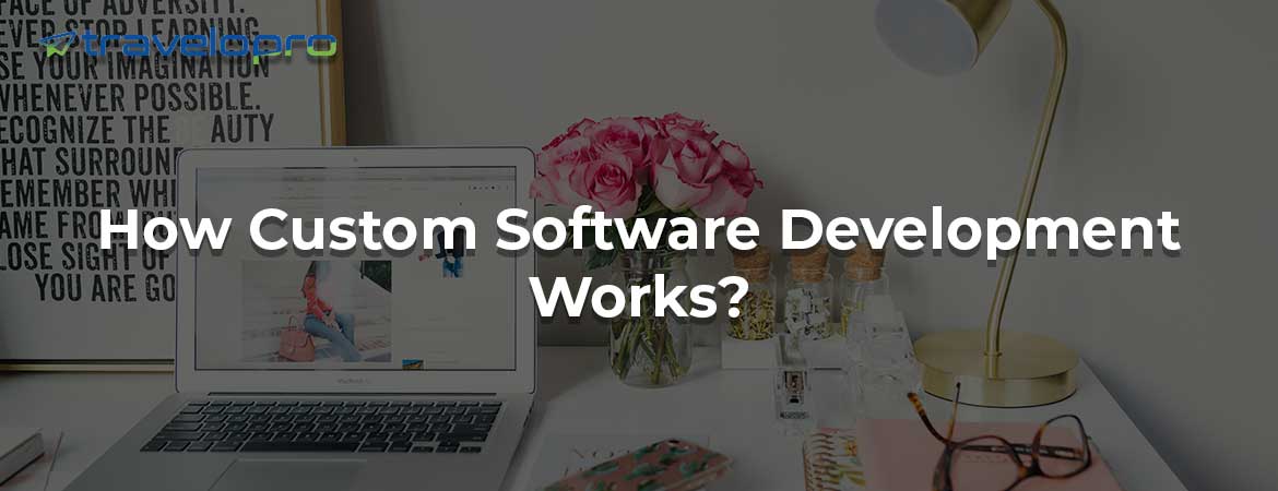 Custom Software Development - Bangalore