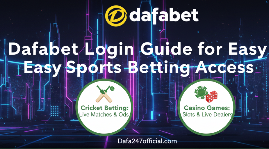 Quick & Secure Dafabet Login Access for Bettors - Delhi