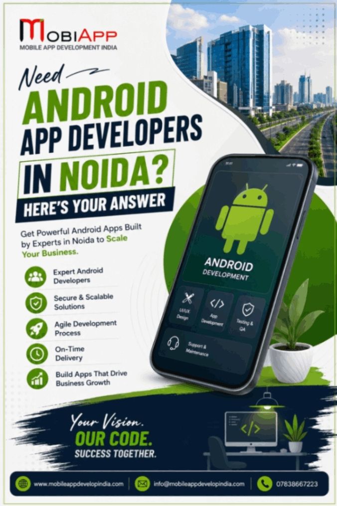  Android App Development Company in Noida – MobiApp - Noida