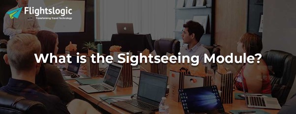 Sightseeing Module - Bangalore