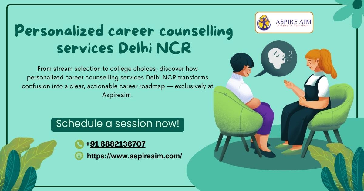 Hire Personalized Career Counselling Services Delhi NCR  - Delhi
