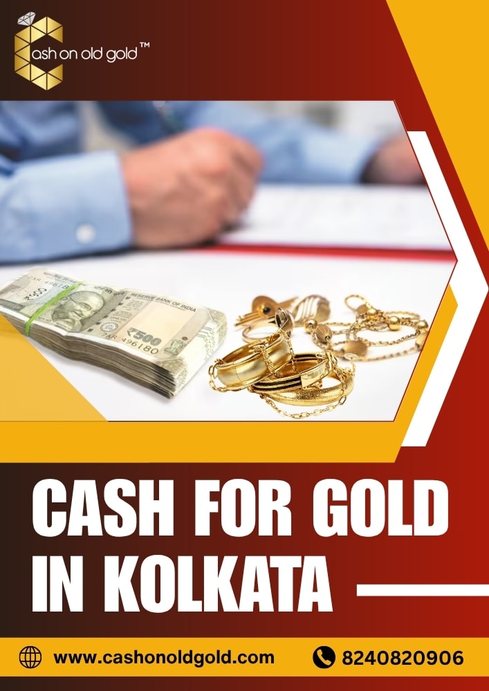  Cash for Gold in Kolkata - Cash On Old Gold  - Kolkata
