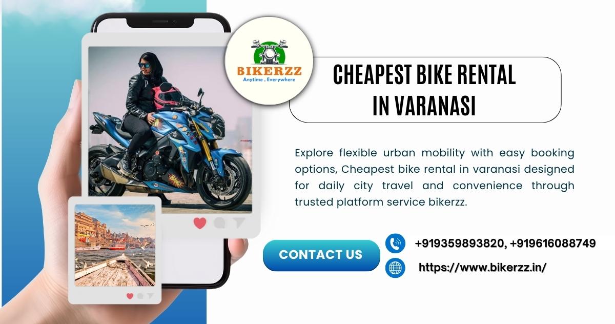 Cheapest bike rental in varanasi for Tourists - Varanasi