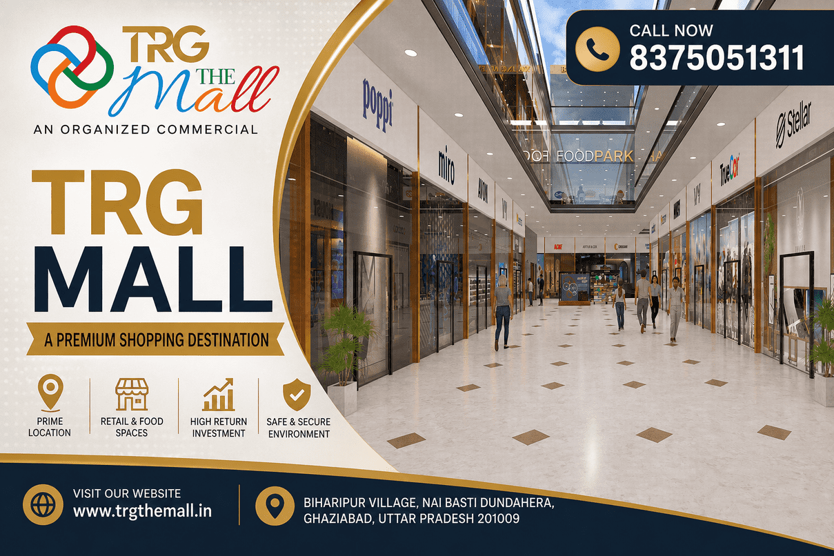 How Trg Mall Can Shape Smarter Commercial Choices in Gaur City