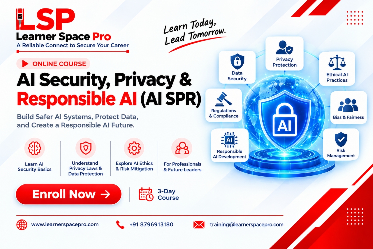 AI Security Privacy and Responsible AI Course by Learner Space Pro - Noida