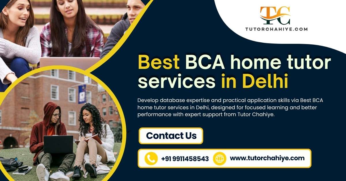 Excel in Database Skills with Best BCA home tutor services in Delhi - Delhi  Excel in Database Skills with Best BCA home tutor services in Delhi - Delhi