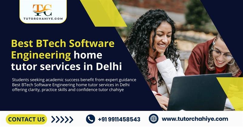 Upgrade Your Engineering Skills with Best BTech Software Engineering home tutor services in Delhi - Delhi