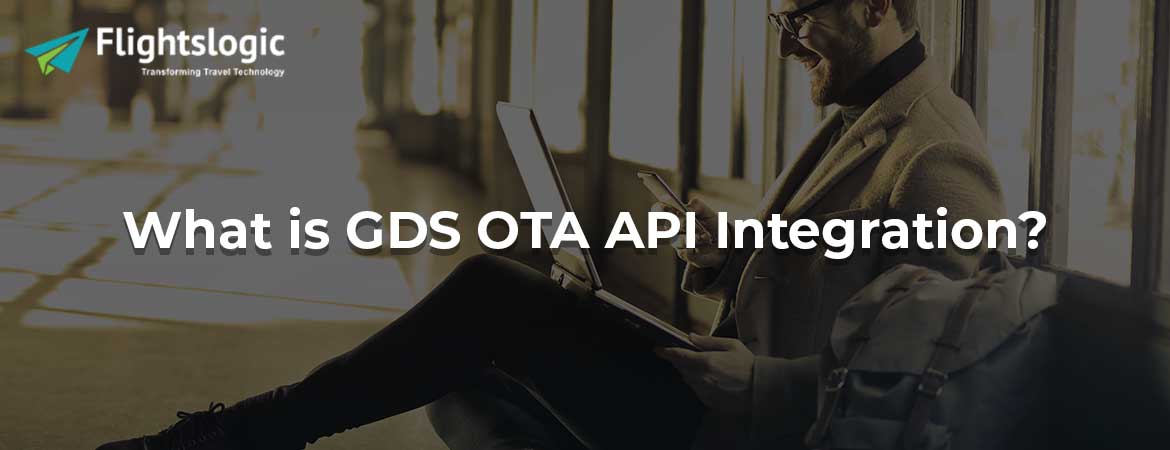 GDS OTA API Integration - Bangalore