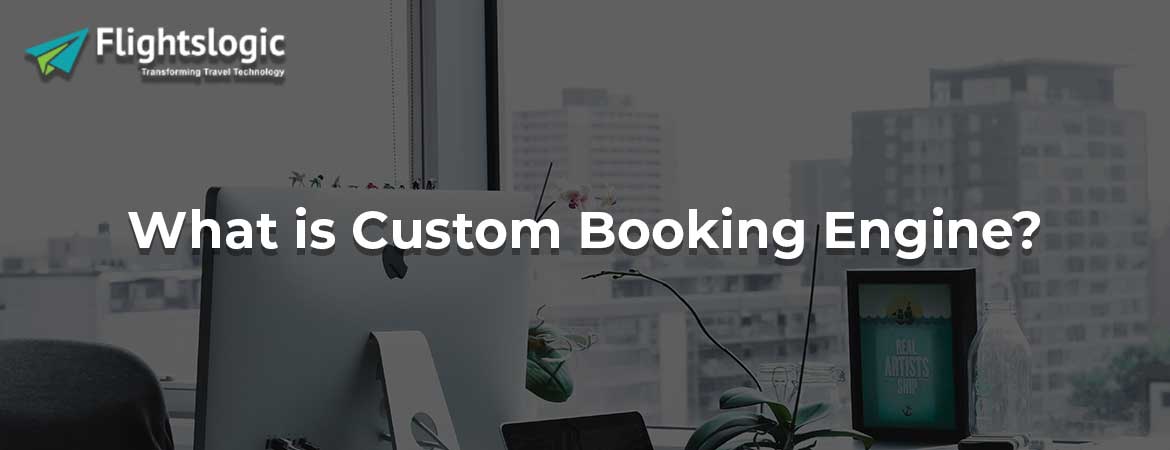 Custom Booking Engines - Bangalore