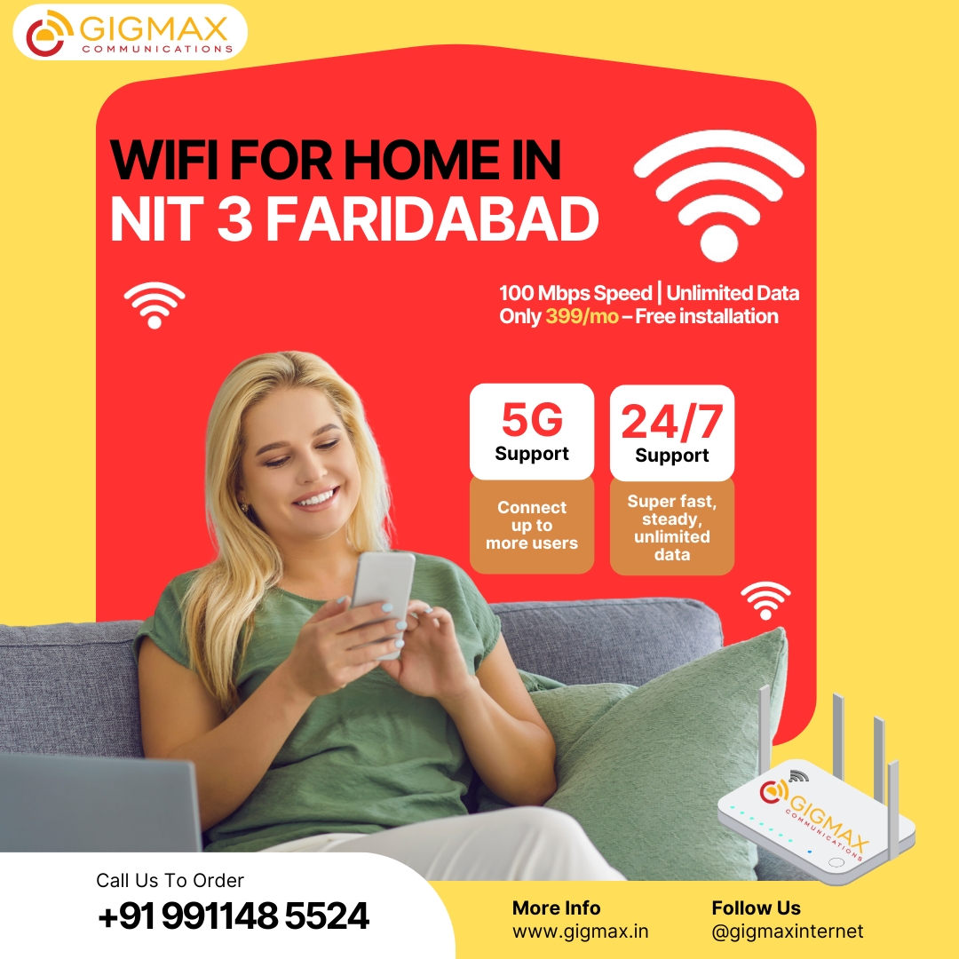 wifi connection in NIT 3 Faridabad - Gigmax - Faridabad wifi connection in NIT 3 Faridabad - Gigmax - Faridabad