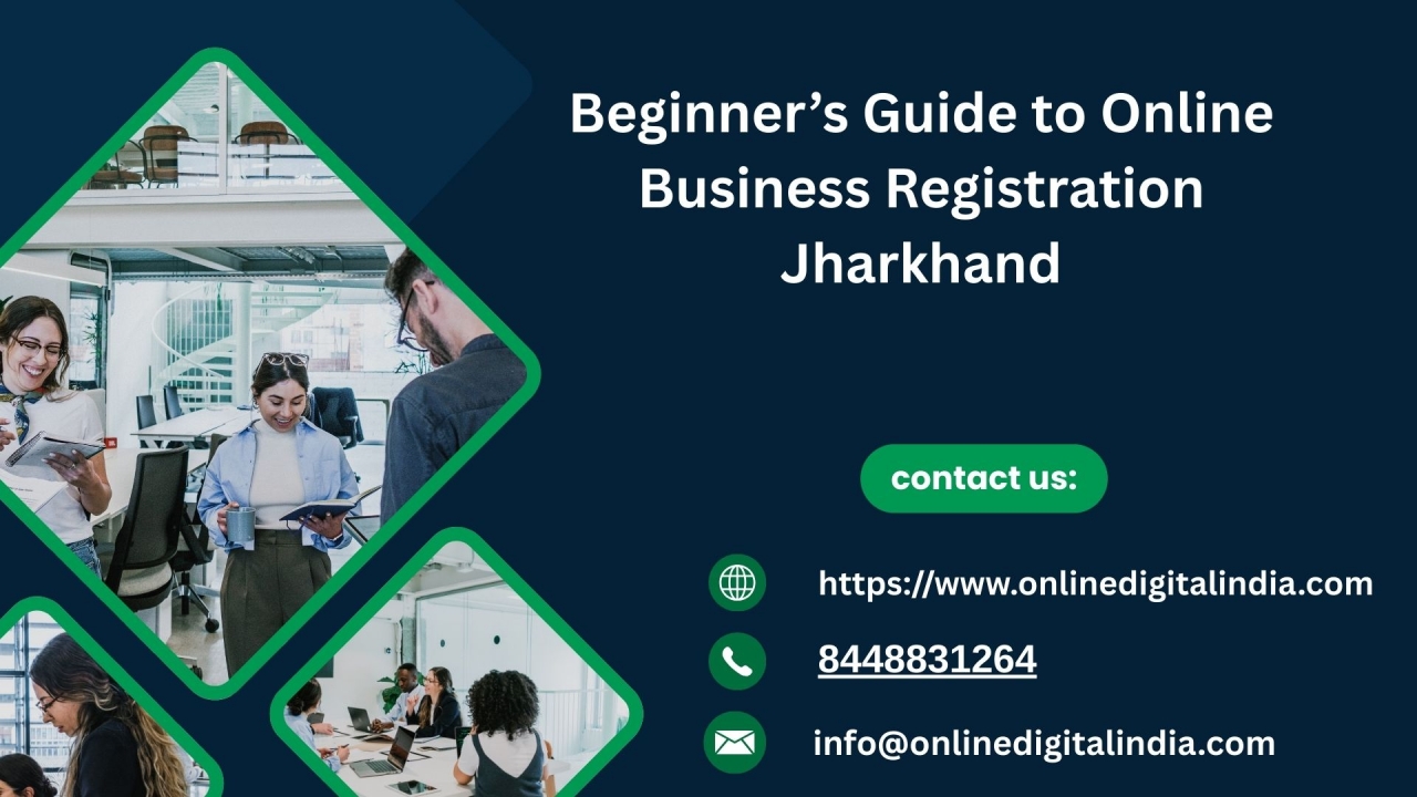 Beginner’s Guide to Online Business Registration Jharkhand - Jamshedpur