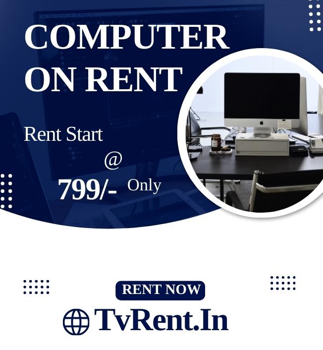 Computer on rent only In Mumbai @ just 799/-   - Mumbai