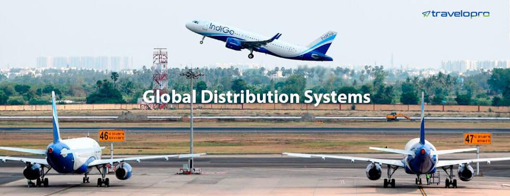 Global Distribution System – Amadeus, Galileo, Sabre, Travelport - Bangalore