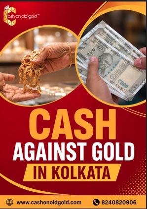 Best Cash Against Gold Services in Kolkata - Kolkata