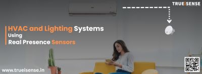 HVAC and Lighting Systems Using Real Presence Sensors - Ghaziabad