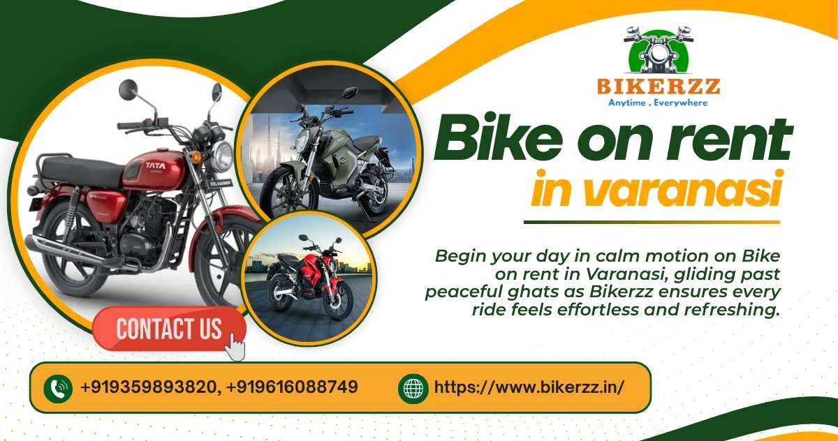Find Rhythm with Bike on rent in Varanasi for calm movement