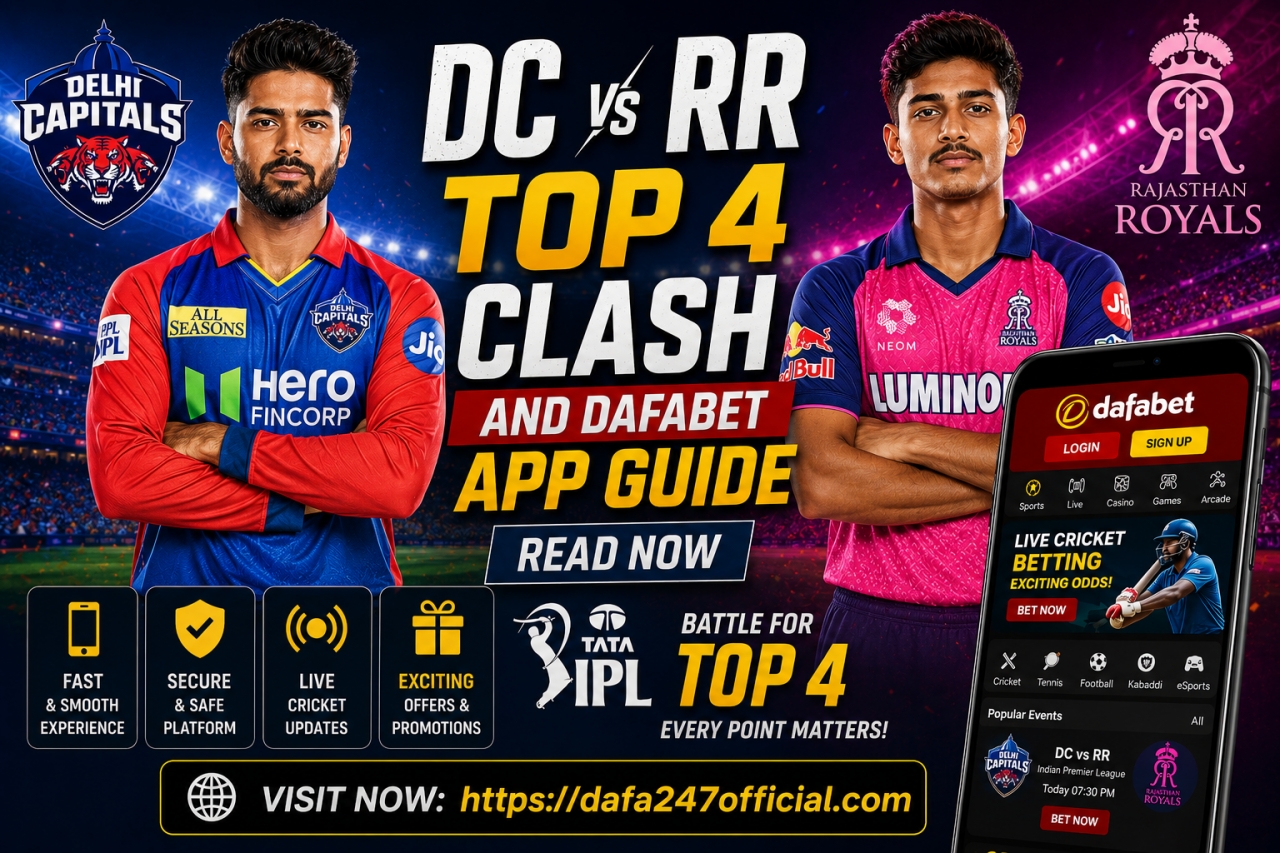 DC vs RR Top 4 Clash and Dafabet App Guide Read Now - Delhi