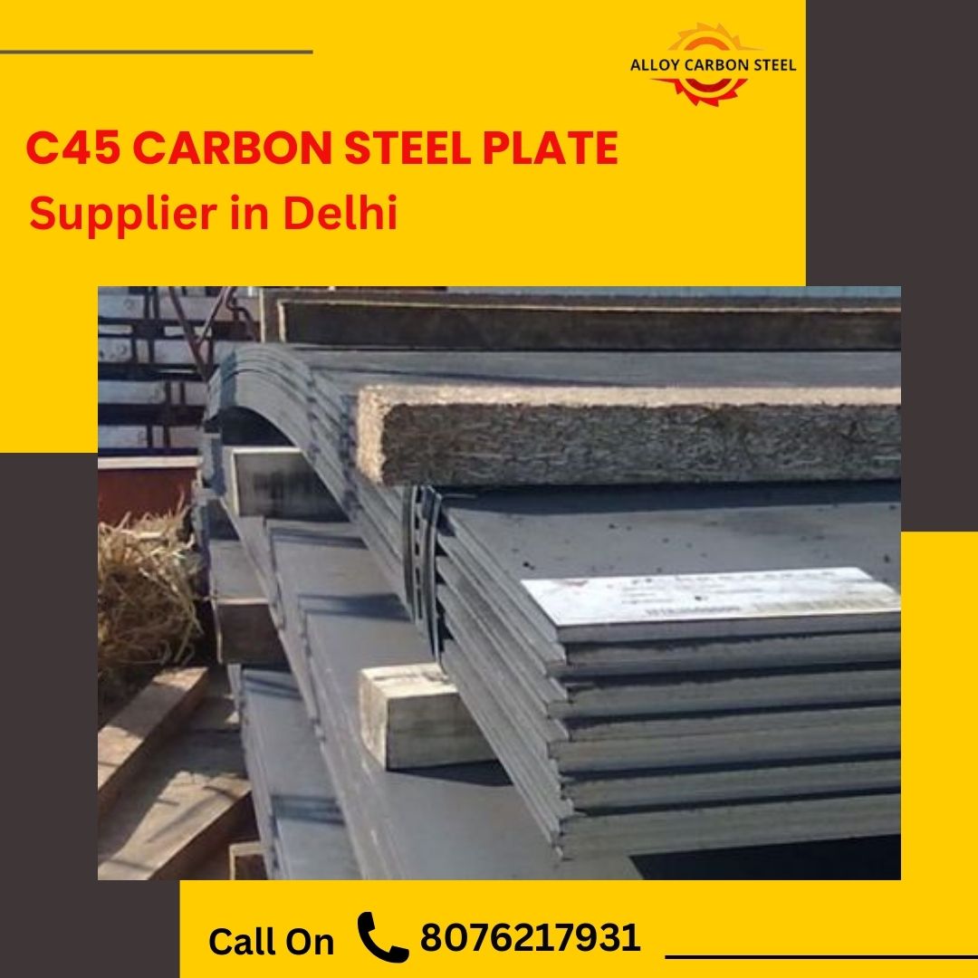 C45 Carbon Steel Plate Supplier in Delhi - Delhi C45 Carbon Steel Plate Supplier in Delhi - Delhi