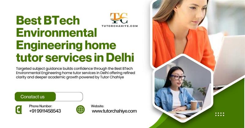 Ascend Achieve clarity Best BTech Environmental Engineering home tutor services in Delhi for depth - Delhi