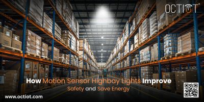 How Motion Sensor Highbay Lights Improve Safety and Save Energy - Ghaziabad How Motion Sensor Highbay Lights Improve Safety and Save Energy - Ghaziabad