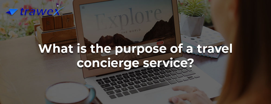 Travel Concierge Services  - Bangalore