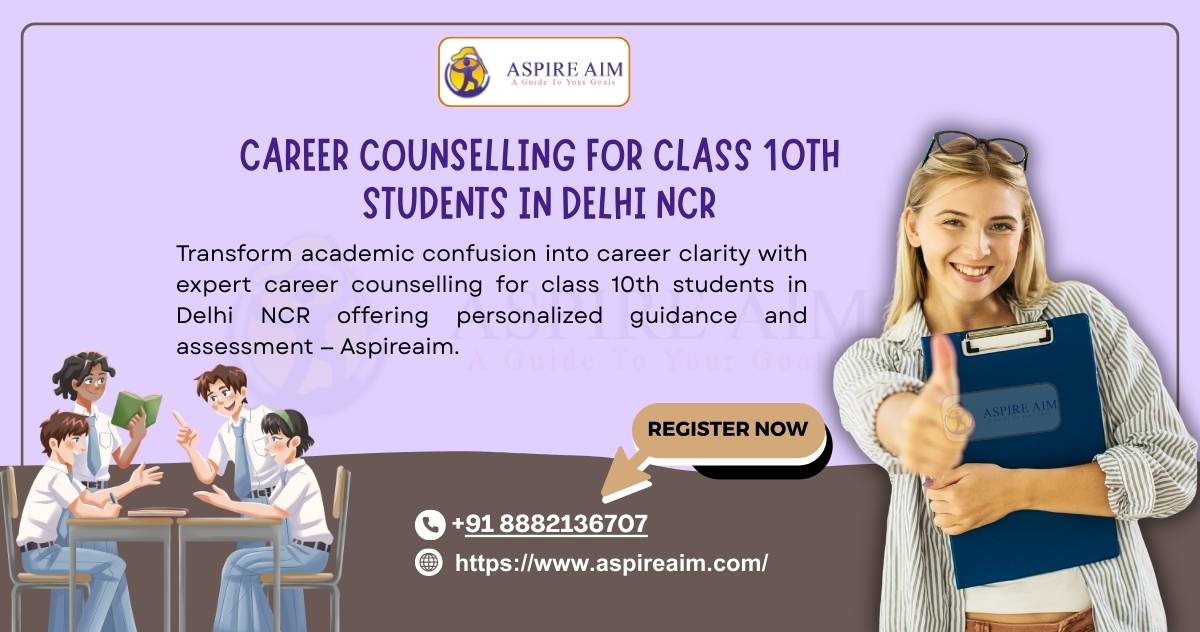 Early Career Preparation Career counselling for class 10th students in Delhi NCR - Delhi