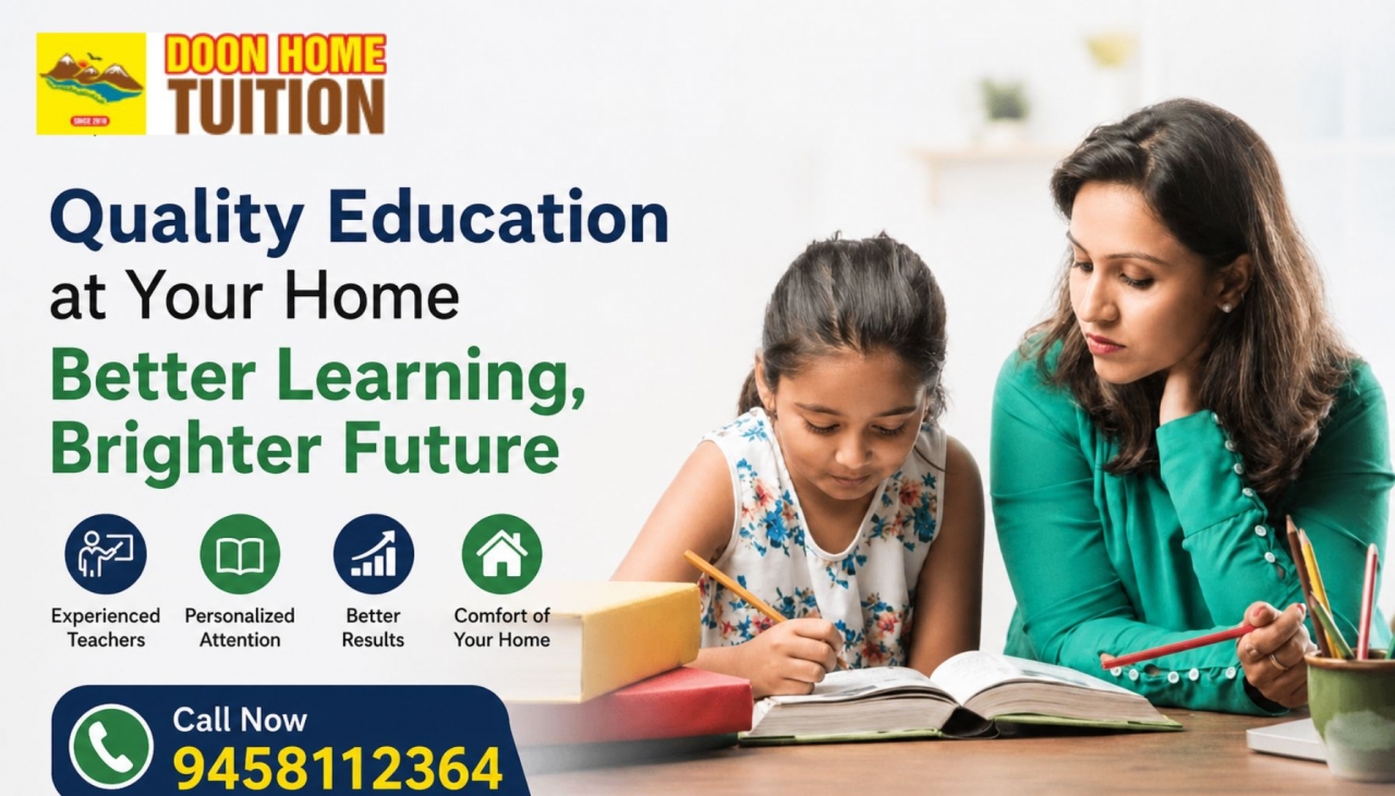 Dehradun Home Tuition for Focused and Smart Learning Growth - Dehradun