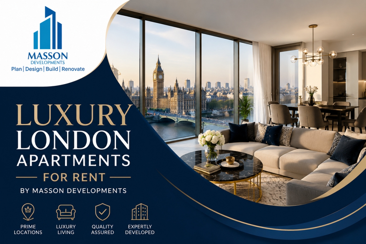 Luxury London Apartments for Rent by Masson Developments - Shillong