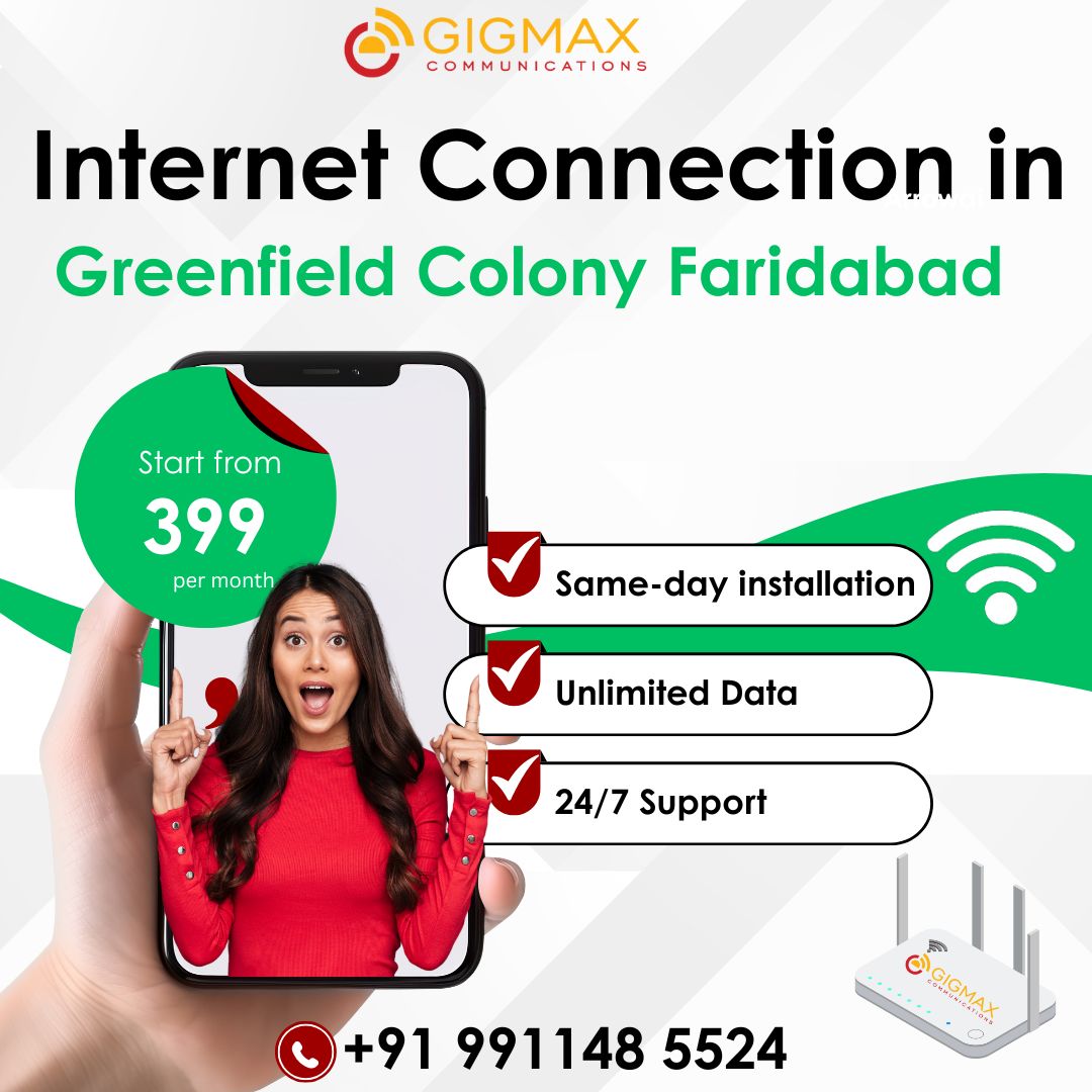 Internet Connection in Greenfield Colony, Faridabad – Gigmax - Faridabad Internet Connection in Greenfield Colony, Faridabad – Gigmax - Faridabad