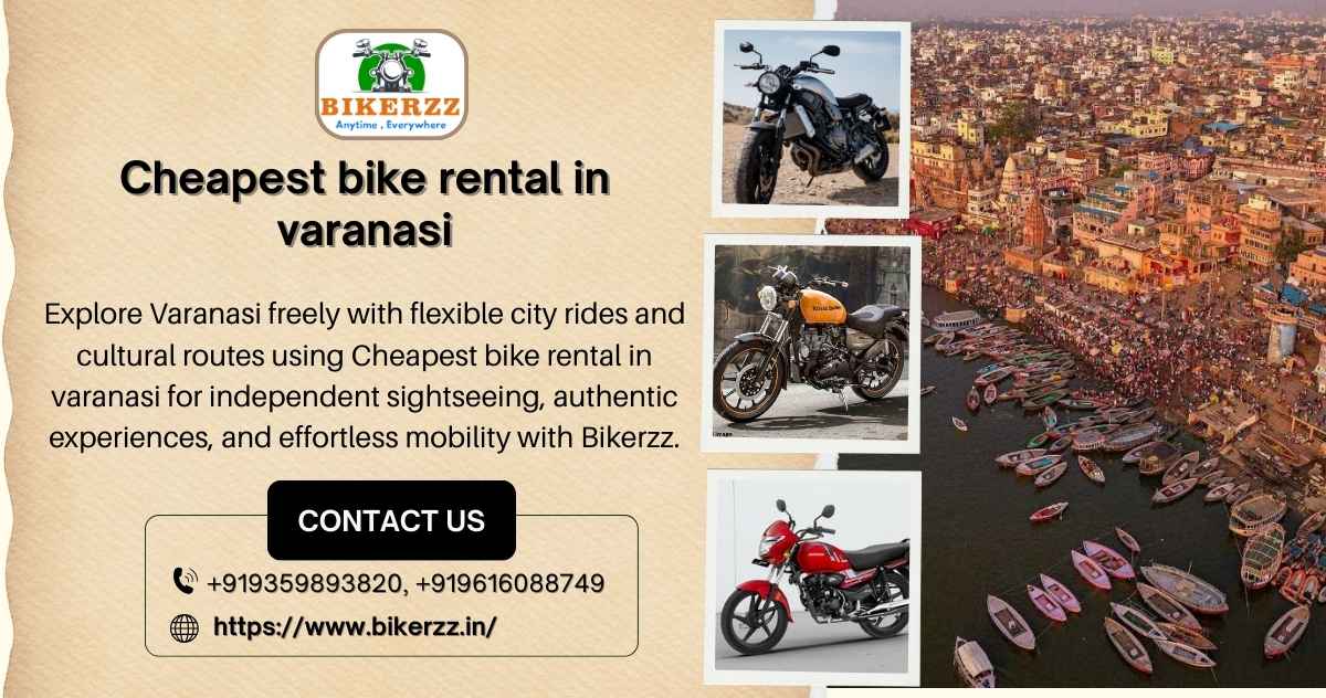 Hassle Free Cheapest bike rental in varanasi - Varanasi