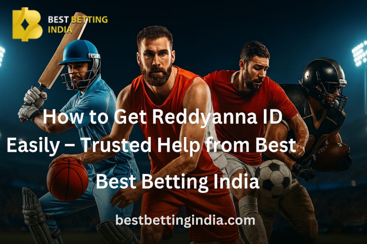 How to Get Reddyanna ID Easily – Trusted Help from Best Betting India - Delhi