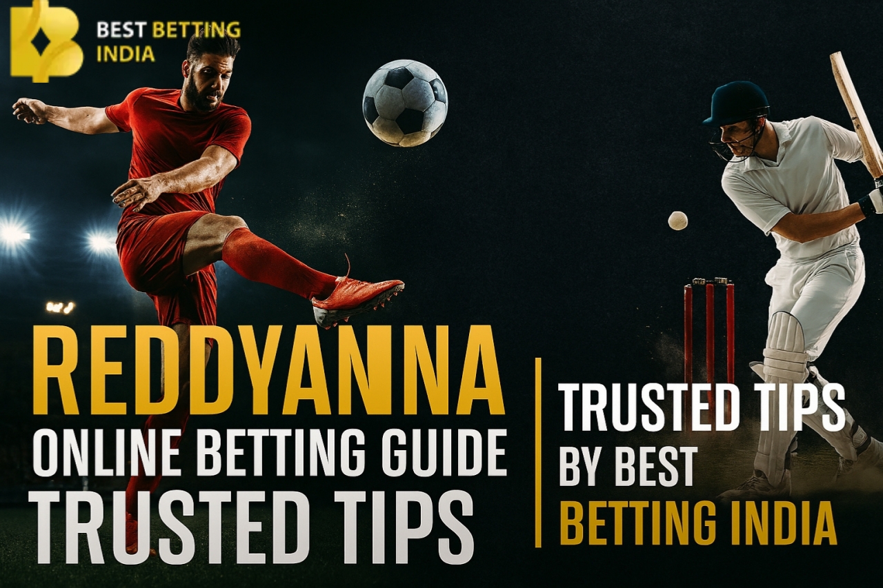Reddyanna Online Betting Guide | Trusted Tips by Best Betting India - Delhi