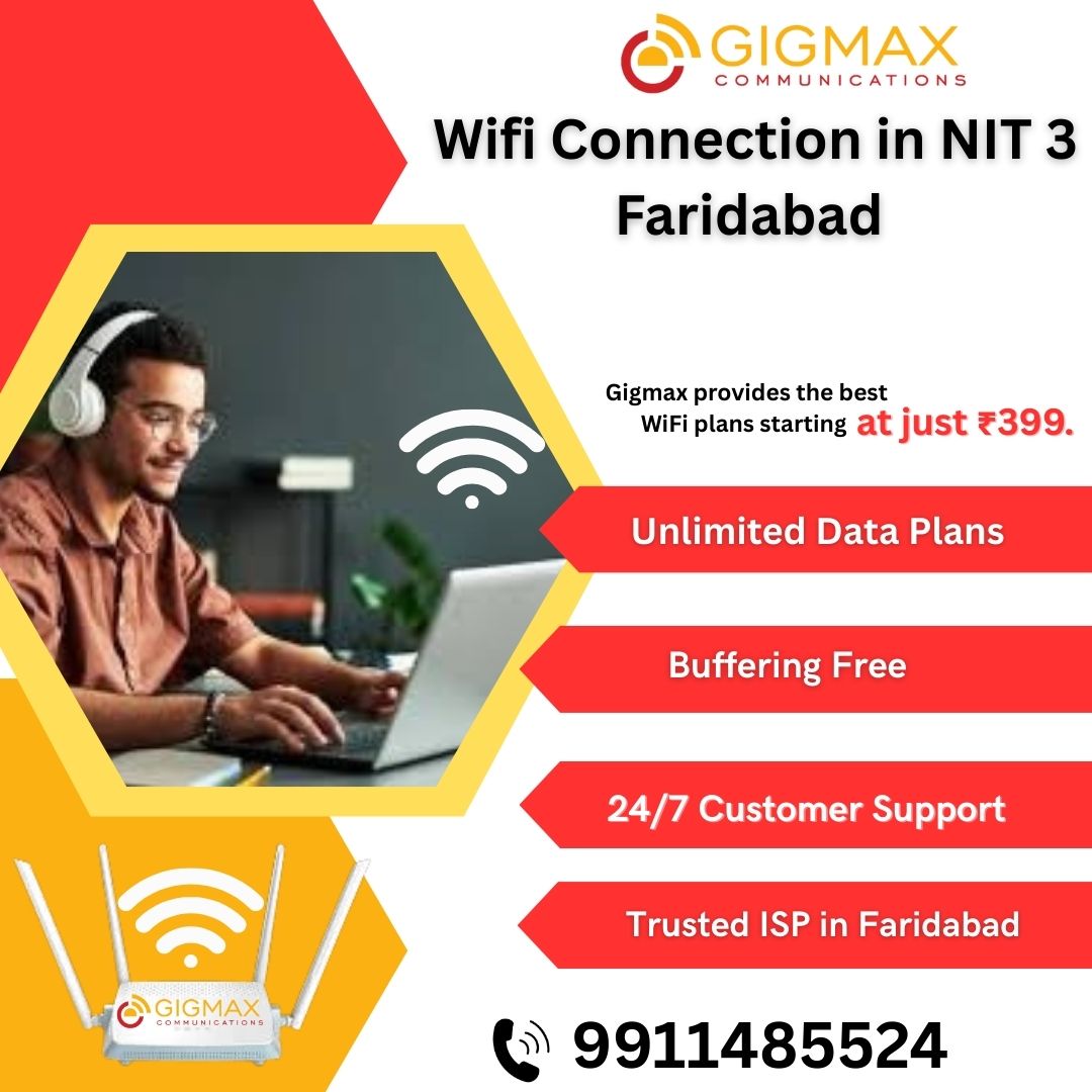 WiFi Connection in NIT 3 Faridabad – Gigmax - Faridabad