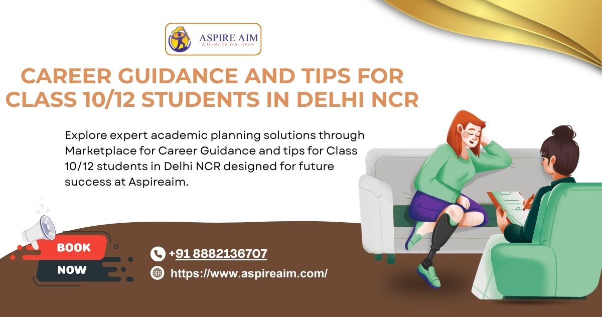 Goal Setting Career Guidance and tips for Class 10/12 students in Delhi NCR - Delhi