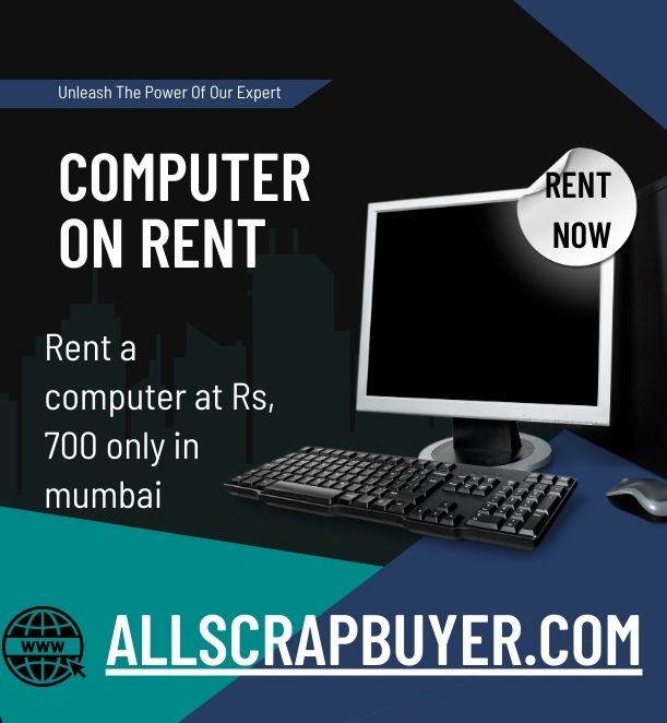 computer on rent at Rs. 700 only in mumbai