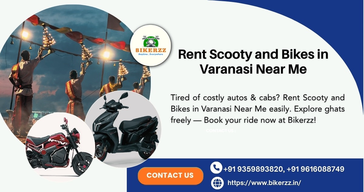 Rent Scooty and Bikes in Varanasi Near Me Without Overpaying - Varanasi