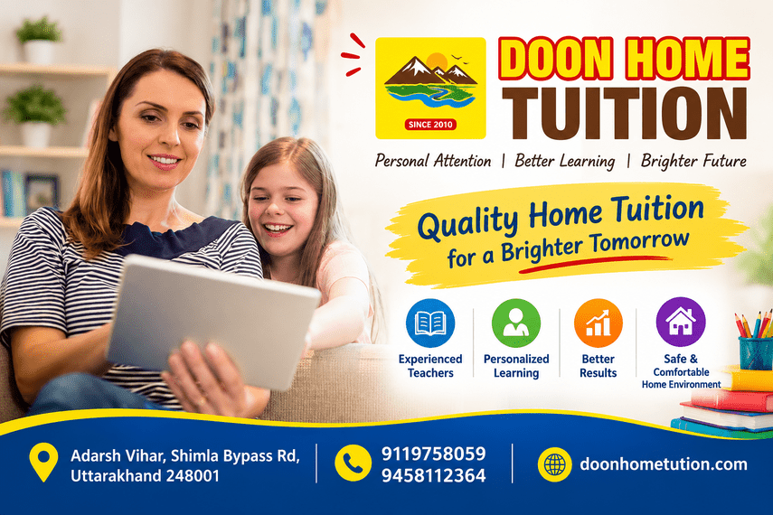 Best Home Tuition Teacher in Dehradun for Smarter Study Plans  - Dehradun