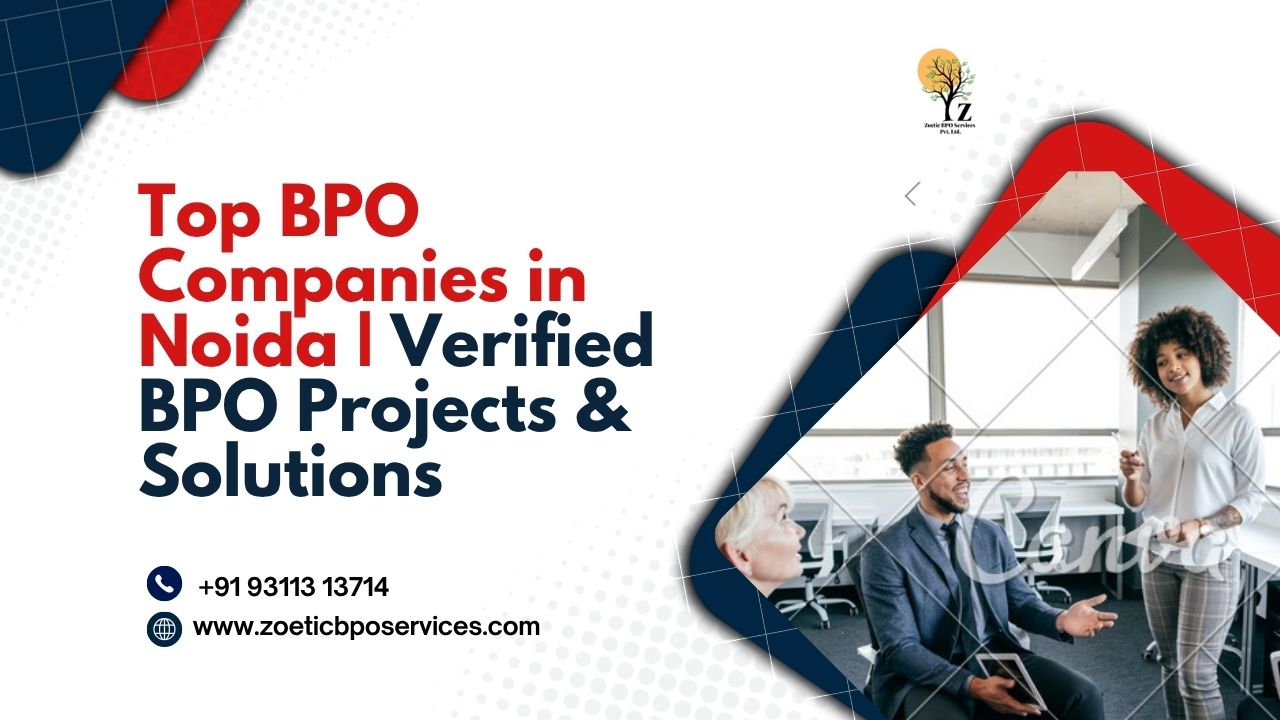 Top BPO Companies in Noida | Verified BPO Projects & Solutions - Noida