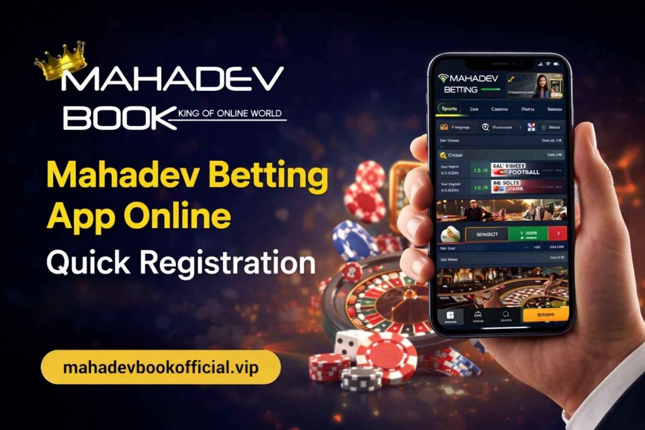 Mahadev Betting App Online | Quick Registration – mahadevbookofficial.vip - Delhi