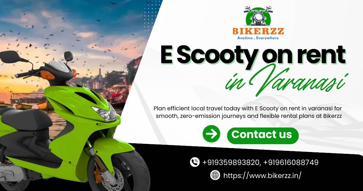 Eco Travel Choice Made Better by E Scooty on Rent in Varanasi - Varanasi