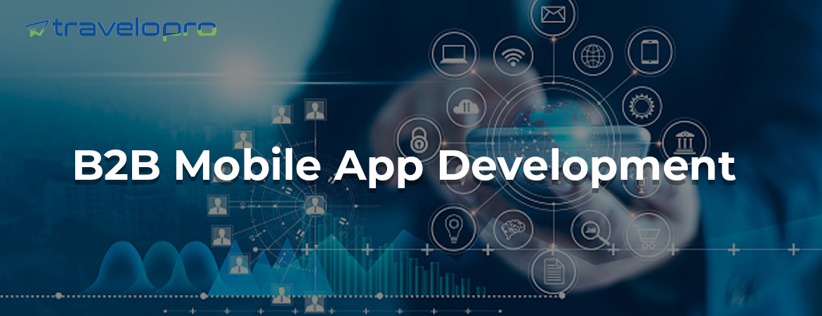 B2B Mobile App Development Company - Bangalore
