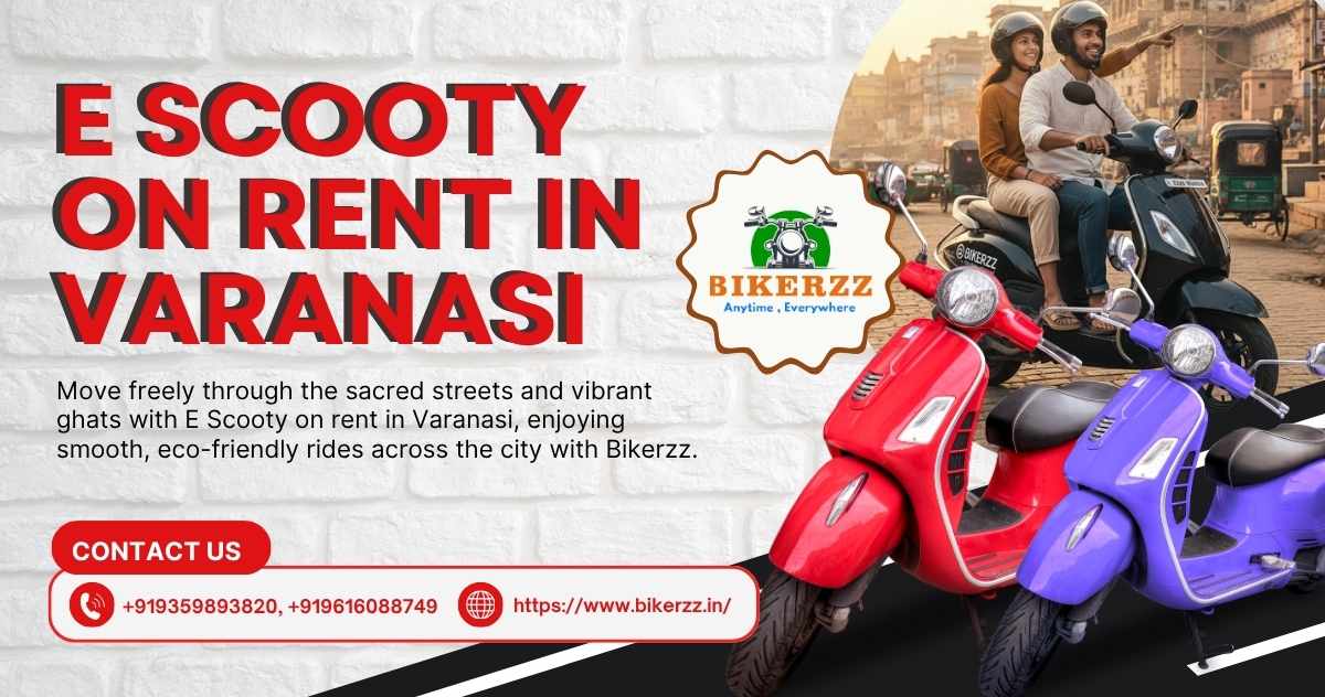 Find Spiritual Peace with E Scooty on rent in Varanasi - Varanasi