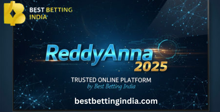 ReddyAnna 2025 – Trusted Online Platform by Best Betting India - Delhi