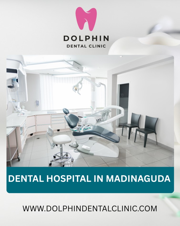 Your Trusted Choice for a Dental Hospital in Madinaguda: Welcome to Dolphin Dental Clinic - Hyderabad Your Trusted Choice for a Dental Hospital in Madinaguda: Welcome to Dolphin Dental Clinic - Hyderabad