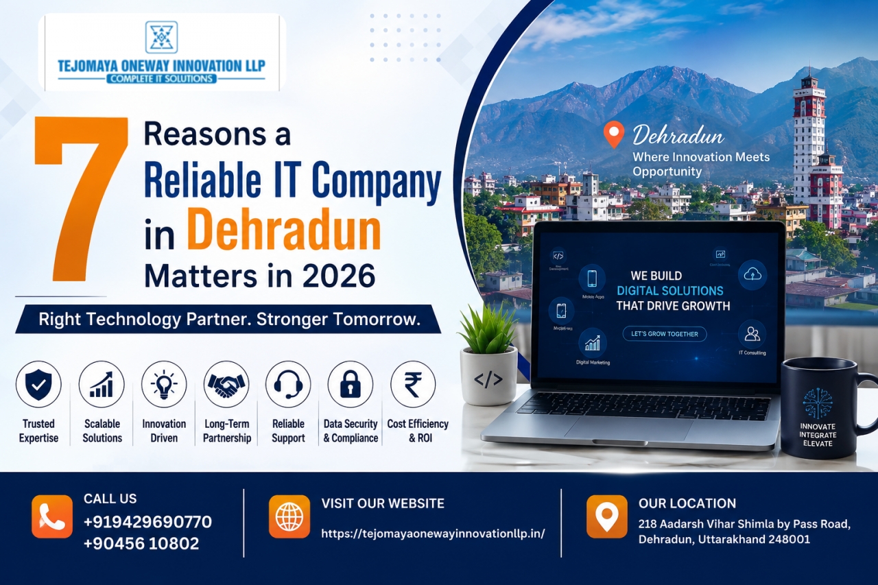 7 Reasons a Reliable IT Company in Dehradun Matters in 2026 - Dehradun