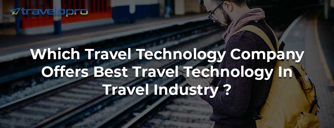 Travel Technology Trends - Bangalore
